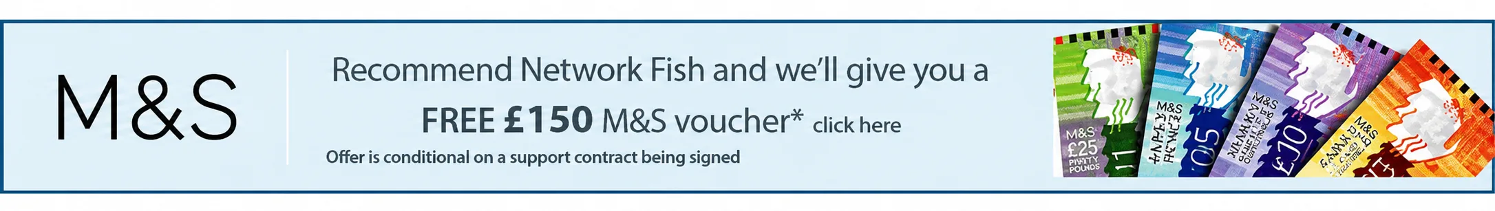 Refer a Business and receive a FREE £150 M&S voucher